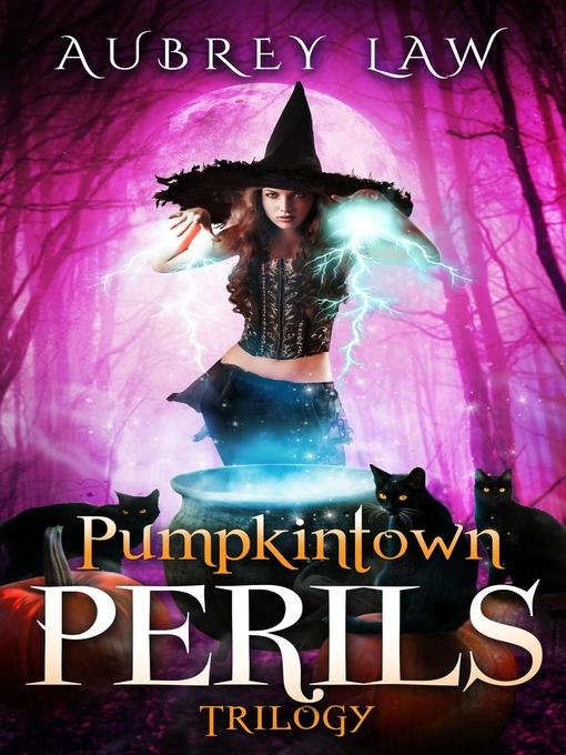Title details for Pumpkintown Perils Trilogy by Aubrey Law - Available